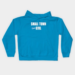 Small Town Kinda Girl Kids Hoodie